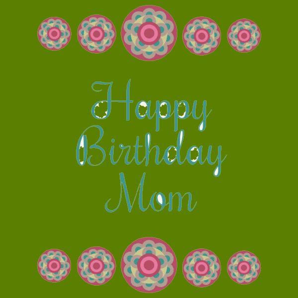 HappyBirthdayMom08