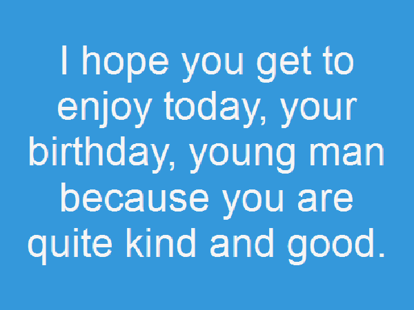 35+ Happy Birthday Young Man - WishesGreeting